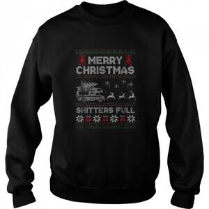 Merry Christmas Shitters Full Ugly Christmas Sweatshirt
